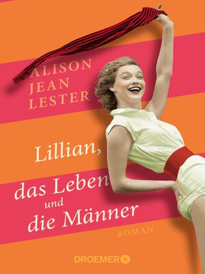 cover image of Lillian, das Leben und die Männer
